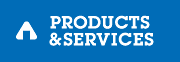 PRODUCTS & SERVICES